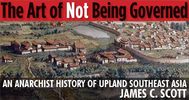 The Art of NOT Being Governed